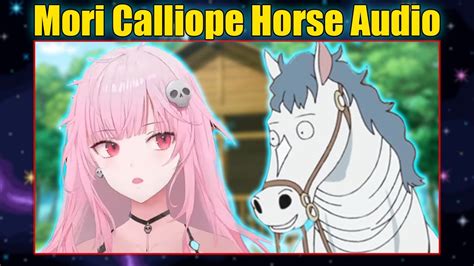 Mori Calliope Horse Audio .